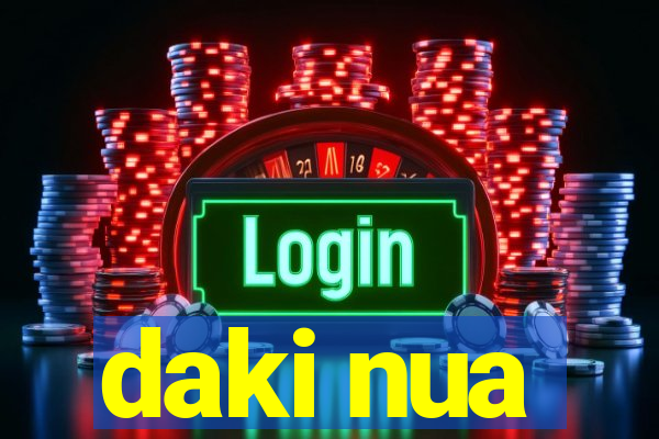 daki nua